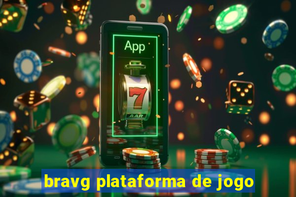 bravg plataforma de jogo